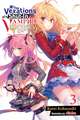 The Vexations of a Shut-In Vampire Princess, Vol. 3 (Light Novel)