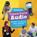 Research Primary Source Audio: Speeches, Oral Histories, Music, and More!