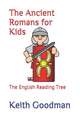 The Ancient Romans for Kids: The English Reading Tree