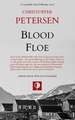 Blood Floe: Conspiracy, Intrigue, and Multiple Homicide in the Arctic