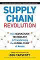 Supply Chain Revolution: How Blockchain Technology Is Transforming the Global Flow of Assets