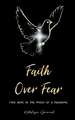 Faith Over Fear