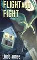 Flight and Fight: Book 2 of The Fraser Chronicles