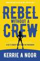 Rebel Without A Crew