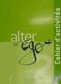 Alter Ego +: Niveau 2 Cahier D'Activites + CD Audio