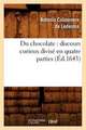 Du Chocolate: Discours Curieux Divise En Quatre Parties (Ed.1643)