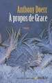 A Propos de Grace