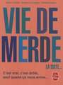 Vie de Merde 2: 250 Tests, Quiz Et Casse-Tete