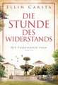 Die Stunde des Widerstands