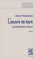 L'Oeuvre de Kant La Philosophie Critique: Morale Et Politique