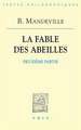 Bernard Mandeville: La Fable Des Abeilles Seconde Partie