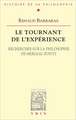 Le Tournant de L'Experience: Recherches Sur La Philosophie de Merleau-Ponty