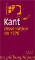 Emmanuel Kant: La Dissertation de 1770