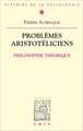 Problemes Aristoteliciens: Philosophie Theorique