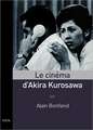 Le Cinema D'Akira Kurosawa