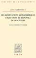 Les Meditations Metaphysiques, Objections Et Reponses de Descartes: Un Commentaire