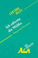 Ich zähmte die Wölfin von Marguerite Yourcenar (Lektürehilfe)