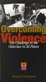 Overcoming Violence: The Challenge to the Churches in All Places