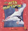 Les Arts Martiaux = Martial Arts in Action