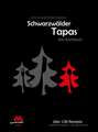 Schwarzwälder Tapas - Das Kochbuch