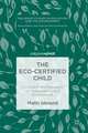 The Eco-Certified Child: Citizenship and Education for Sustainability and Environment