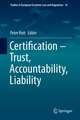 Certification – Trust, Accountability, Liability