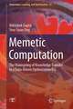 Memetic Computation: The Mainspring of Knowledge Transfer in a Data-Driven Optimization Era