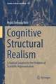 Cognitive Structural Realism: A Radical Solution to the Problem of Scientific Representation