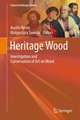 Heritage Wood: Investigation and Conservation of Art on Wood