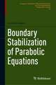 Boundary Stabilization of Parabolic Equations