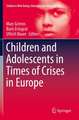 Children and Adolescents in Times of Crises in Europe