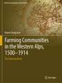 Farming Communities in the Western Alps, 1500–1914: The Enduring Bond