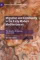 Migration and Community in the Early Modern Mediterranean: The Greeks of Ancona, 1510-1595