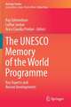 The UNESCO Memory of the World Programme: Key Aspects and Recent Developments