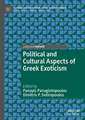 Political and Cultural Aspects of Greek Exoticism