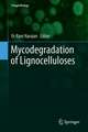 Mycodegradation of Lignocelluloses