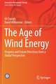 The Age of Wind Energy: Progress and Future Directions from a Global Perspective