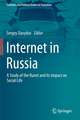 Internet in Russia: A Study of the Runet and Its Impact on Social Life