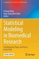 Statistical Modeling in Biomedical Research: Contemporary Topics and Voices in the Field