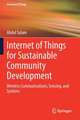 Internet of Things for Sustainable Community Development: Wireless Communications, Sensing, and Systems