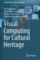 Visual Computing for Cultural Heritage