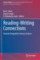 Reading-Writing Connections: Towards Integrative Literacy Science