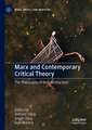 Marx and Contemporary Critical Theory: The Philosophy of Real Abstraction