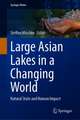 Large Asian Lakes in a Changing World: Natural State and Human Impact