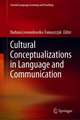 Cultural Conceptualizations in Language and Communication