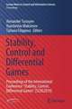 Stability, Control and Differential Games: Proceedings of the International Conference “Stability, Control, Differential Games” (SCDG2019)