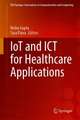 IoT and ICT for Healthcare Applications