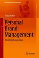 Personal Brand Management: Marketing Human Value