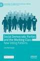 Social Democratic Parties and the Working Class: New Voting Patterns