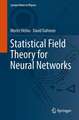 Statistical Field Theory for Neural Networks